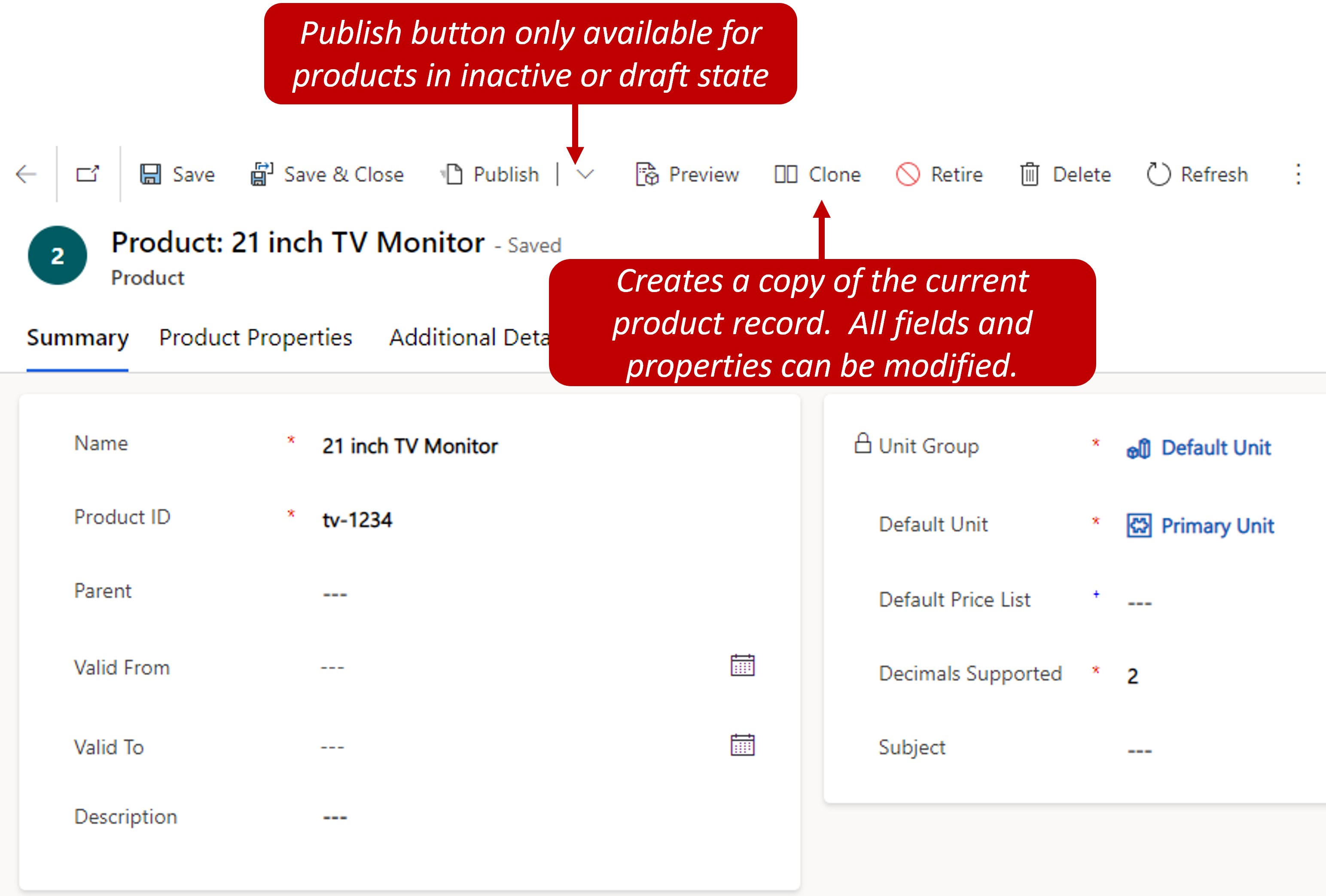 Publishing and cloning a product. Publish button only available for products in inactive or draft state. Clone creates a copy of the current product record. All columns and properties can be modified.