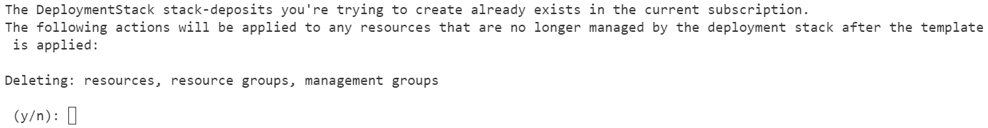 A screenshot showing the Azure CLI command line warning that the deployment stack already exists.