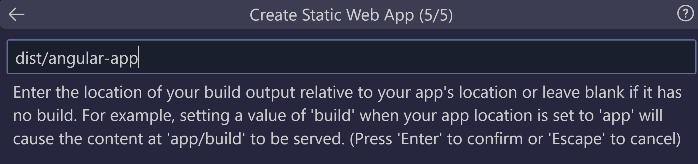 Screenshot showing how to enter the build output location for Angular.