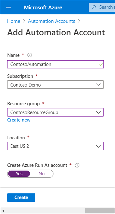 A screenshot of the Azure portal. The administrator is adding an Azure Automation account. The name is ContosoAutomation in the ContosoResourceGroup, and the location is East US.