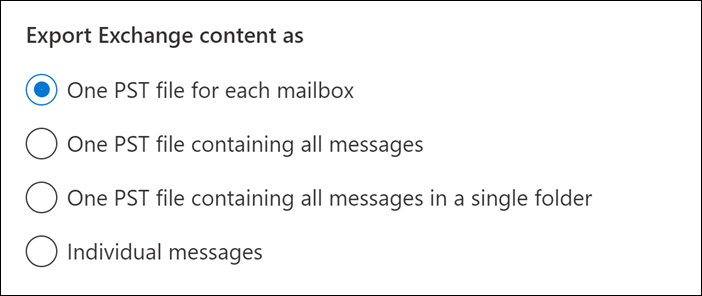 Screenshot showing the options for exporting the Exchange content that's described below this image.