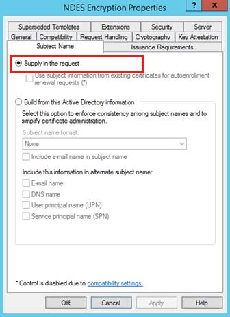 Screenshot of the NDES properties where the Supply in the request option is highlighted.