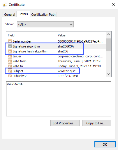 Screenshot of certificate settings showing Signature algorithm with a value of sha256RSA, signature hash algorithm value of sha256, and Subject value of ws2022-quic.