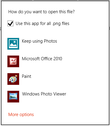 the open with dialog for a .png file launch. the dialog contains a checkbox which specifies if the user’s choice should be used for all .png files or just this one .png file. the dialog contains four app options for launching the file and a ‘more options’ link.