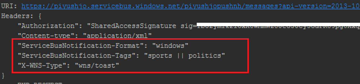 Captura de pantalla de una consola con detalles de la solicitud H T T P y el formato de notificación de Service Bus, varias etiquetas de notificación de Service Bus y los valores de tipo X W N S resaltados en rojo.