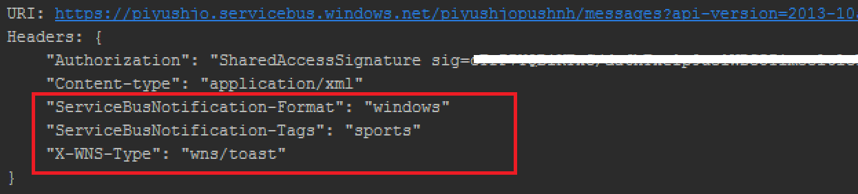 Captura de pantalla de una consola con detalles de la solicitud H T T P y el formato de notificación de Service Bus, una etiqueta de notificación de Service Bus y los valores de tipo X W N S resaltados en rojo.