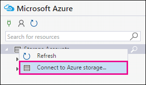 Haga clic con el botón derecho en Cuentas de almacenamiento y, a continuación, seleccione Conectarse a Azure Storage.