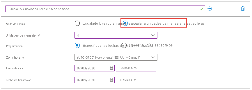 Escalar a un número específico de unidades de mensajería: fechas de inicio y finalización