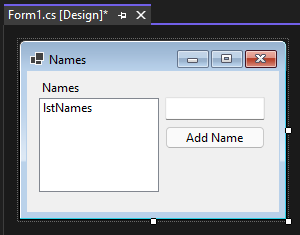 Diseñador de Visual Studio 2022 con el formulario abierto para Windows Forms para .NET. Hay un cuadro de lista para almacenar nombres, un cuadro de texto para contener un nombre y un botón agregar el nombre.