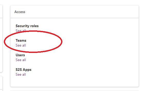 See all link in the Teams section of the Access tab.