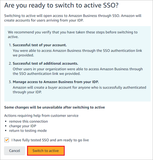 Captura de pantalla que muestra la confirmación Are you ready to switch to active SSO? (¿Listo para cambiar a SSO activo?) para seleccionar Switch to active (Cambiar a activo).