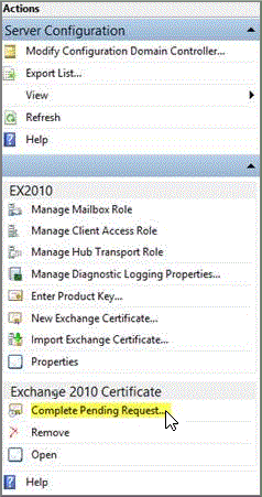 Seleccione Completar solicitud pendiente para el certificado de Exchange 2010.