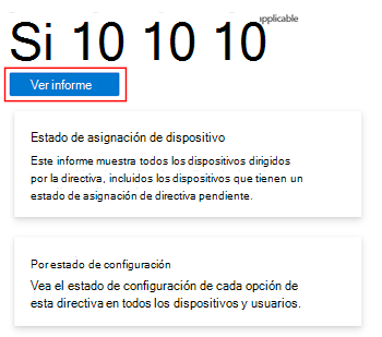 Recorte de pantalla que muestra la selección de Ver informe en una directiva de configuración de dispositivos para obtener el estado de comprobación de dispositivos y usuarios en Microsoft Intune y el Centro de administración de Intune.