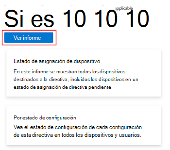 Recorte de pantalla que muestra la selección de Ver informe en una directiva de configuración de dispositivos para obtener el estado de comprobación de dispositivos y usuarios en Microsoft Intune y el Centro de administración de Intune.