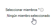 Captura de pantalla de la opción No hay miembro seleccionada.