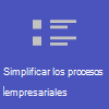 Simplifique los procesos empresariales.