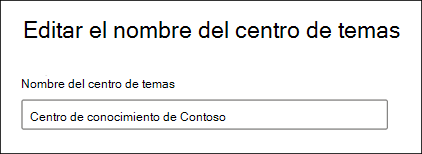 Captura de pantalla de la página Editar nombre del centro de temas.