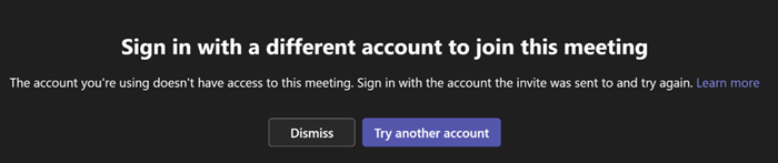 Captura de pantalla del inicio de sesión con una cuenta diferente para unirse a este mensaje de reunión cuando los participantes externos intentan unirse a una reunión de Teams.