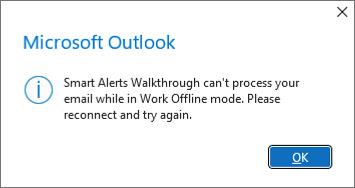 Cuadro de diálogo que alerta al usuario de que el complemento Alertas inteligentes no puede procesar su elemento de correo mientras su cliente de Outlook está en modo trabajo sin conexión.