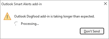 Cuadro de diálogo que alerta al usuario de que el complemento tarda más de lo esperado en procesar el elemento. El usuario debe esperar hasta que el complemento complete el procesamiento del elemento antes de que se pueda enviar.