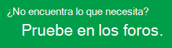 ¿No encuentra lo que necesita? Pruebe en los foros.