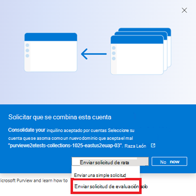 Captura de pantalla de la opción enviar solo evaluación en la ventana de combinación del portal de Microsoft Purview.