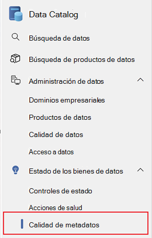 Captura de pantalla del menú del catálogo de datos, con la administración de estado abierta y la calidad de los metadatos seleccionada.