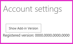 Página de configuración de cuentas con el encabezado "Configuración de cuenta", un botón denominado "Mostrar versión del complemento" y debajo una línea de texto que indica "Versión registrada: cero cero cero cero punto cero cero cero cero punto cero cero cero cero punto cero cero cero cero".
