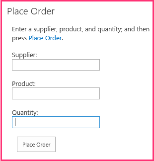 Elemento de complemento Realizar pedido en la página con cuadros de texto de Producto, Proveedor y Cantidad. También hay un botón “Realizar pedido”.