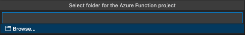 Screenshot of a prompt to choose folder to create Azure Function with SQL binding to.