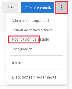 Captura de pantalla de Azure Pipelines en la que se muestra el menú de opciones para establecer la notificación de compilación.