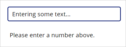 Captura de pantalla del texto introducido en nuestro campo de introducción de texto y el texto que indica que introduzca un número.