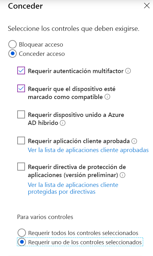 Captura de pantalla de la configuración de concesión de control de acceso con las opciones seleccionadas: Requerir autenticación multifactor, Requerir dispositivo compatible y Requerir uno de los controles seleccionados.