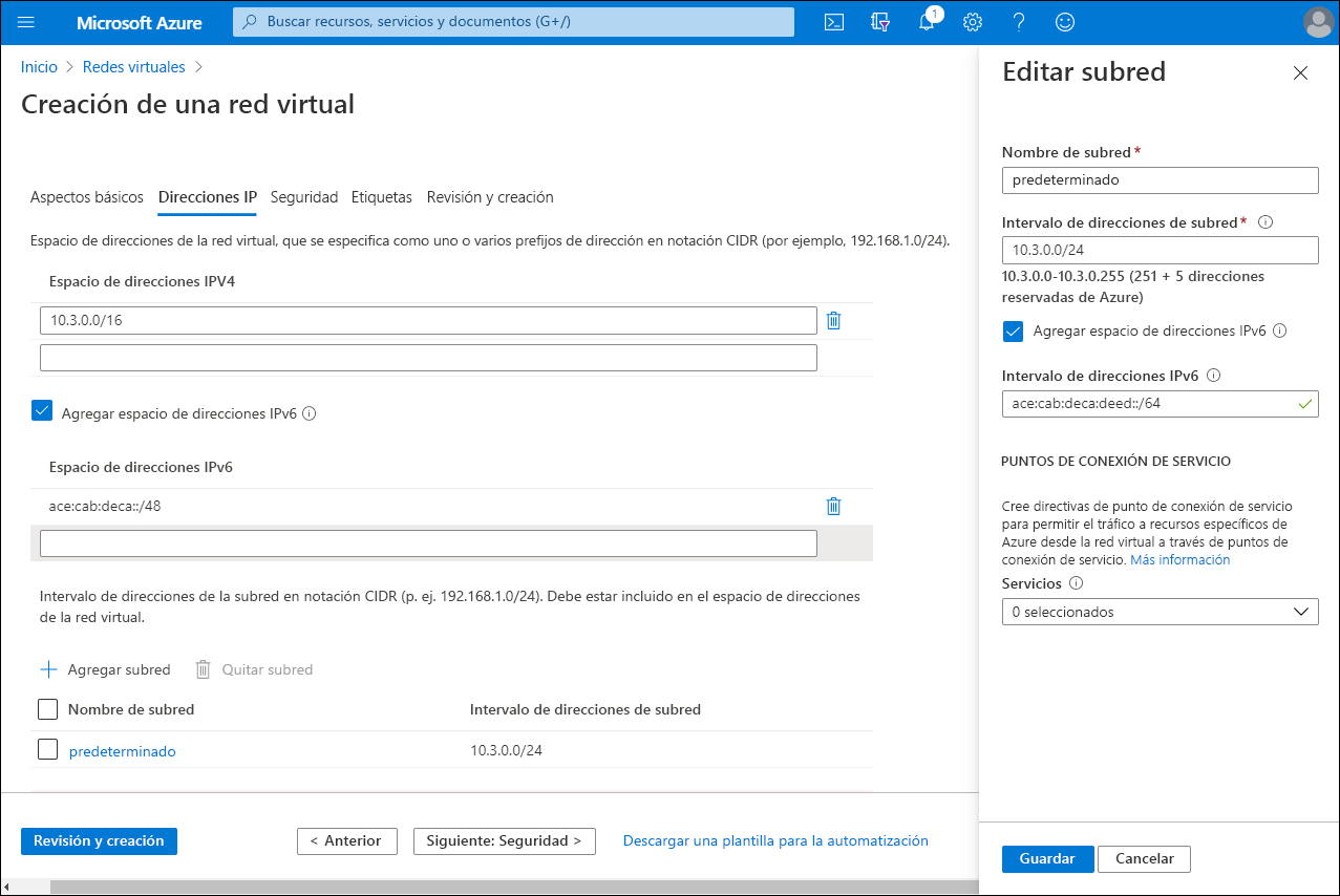 Captura de pantalla de la página Crear red virtual en Azure Portal. El administrador ha seleccionado la pestaña Direcciones IP y la casilla Agregar espacio de direcciones IPv6. En la hoja Editar subred, el administrador ha escrito un intervalo de direcciones IPv6.