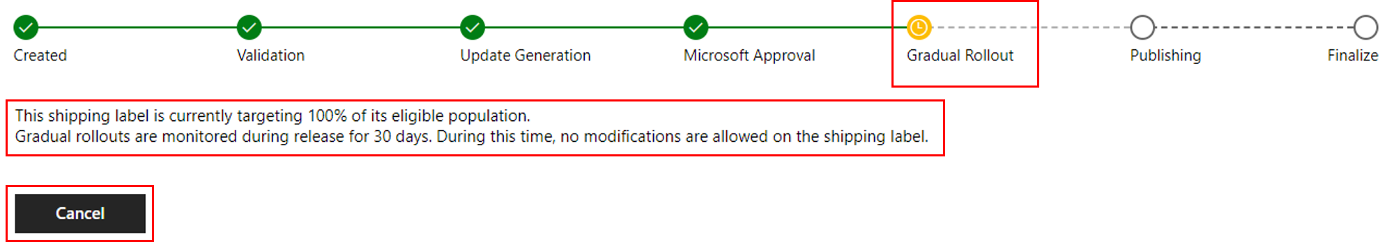 Captura de pantalla del texto debajo del indicador de estado de lanzamiento gradual. En el texto se explica que la etiqueta tiene como destino el 100 % de su población apta. Además, el botón Cancelar ya está disponible para su uso.