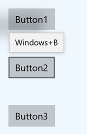 Captura de pantalla de tres botones con la etiqueta Button1, Button2 y Button3 con una información sobre herramientas encima de Button2 que indica la compatibilidad con el acelerador de Windows+B.