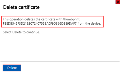 Captura de pantalla de la pantalla de eliminación de certificado de un certificado de firma de un dispositivo de Azure Stack Edge. La huella digital del certificado y el botón Eliminar están marcados.