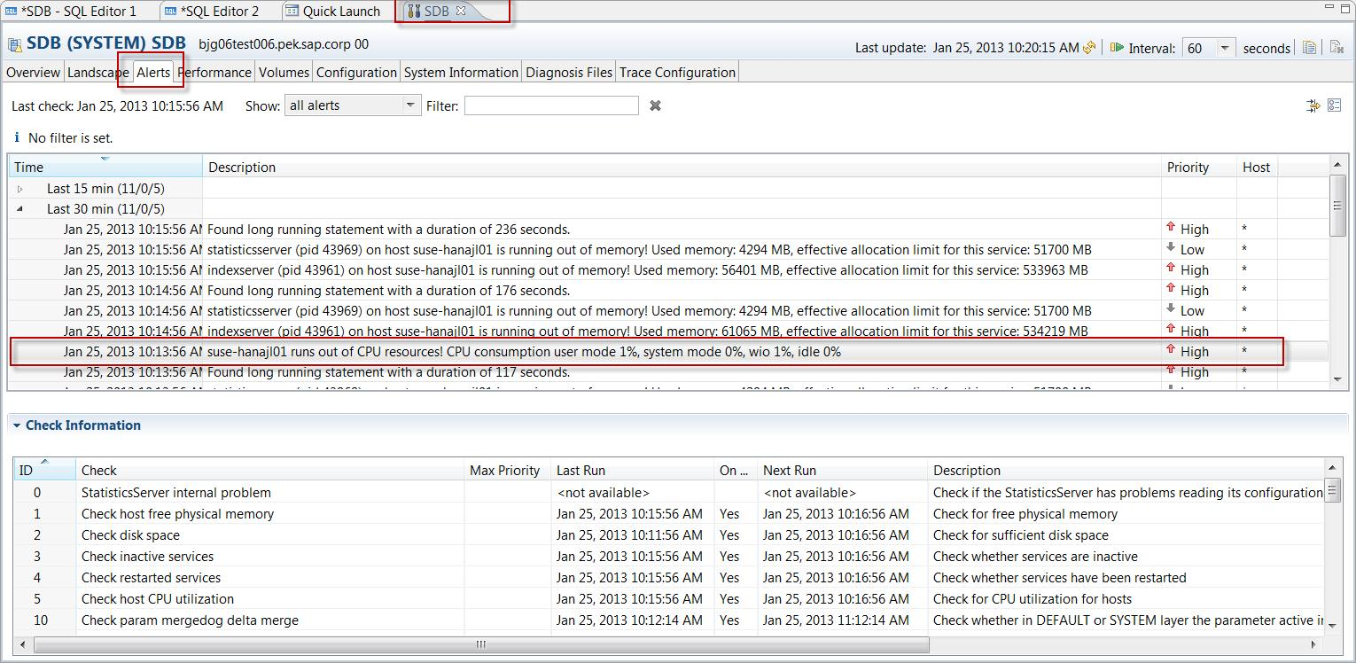 En SAP HANA Studio, vaya a Consola de administración: Alertas: Mostrar: Todas las alertas.