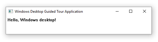 Captura de pantalla del proyecto en ejecución. Muestra una ventana con el título Aplicación de visita guiada de escritorio de Windows. El contenido de la ventana es Hello, Windows desktop!