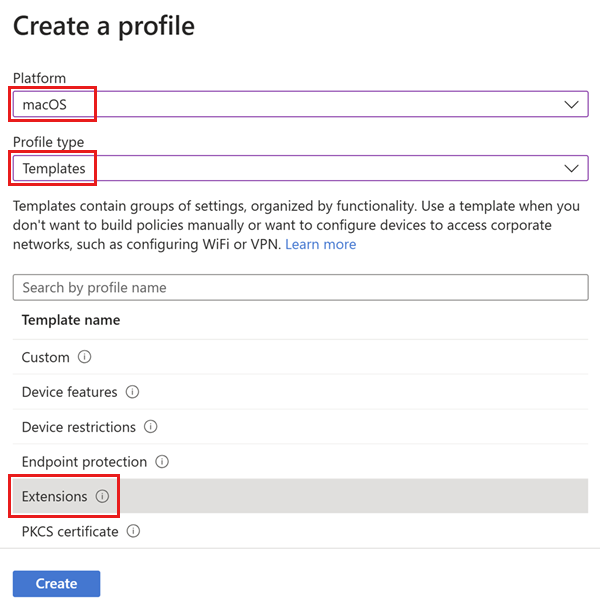 Screenshot of the Create a profile form with the macOS Platform, Templates Profile type, and the Extensions template highlighted.