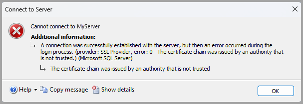 Captura de pantalla del mensaje de error al conectarse a un servidor SQL Server que no tiene un certificado de una entidad de certificación de confianza.