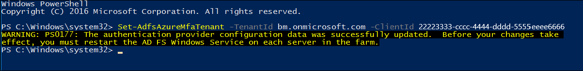 Captura de pantalla de la ventana de PowerShell en la que se muestra el mensaje de advertencia recibido después de ejecutar el cmdlet Set-AdfsAzureMfaTenant.