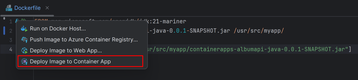 Screenshot of Intelli J that shows the Dockerfile in the editor with the Deploy Image to Container App menu option highlighted.