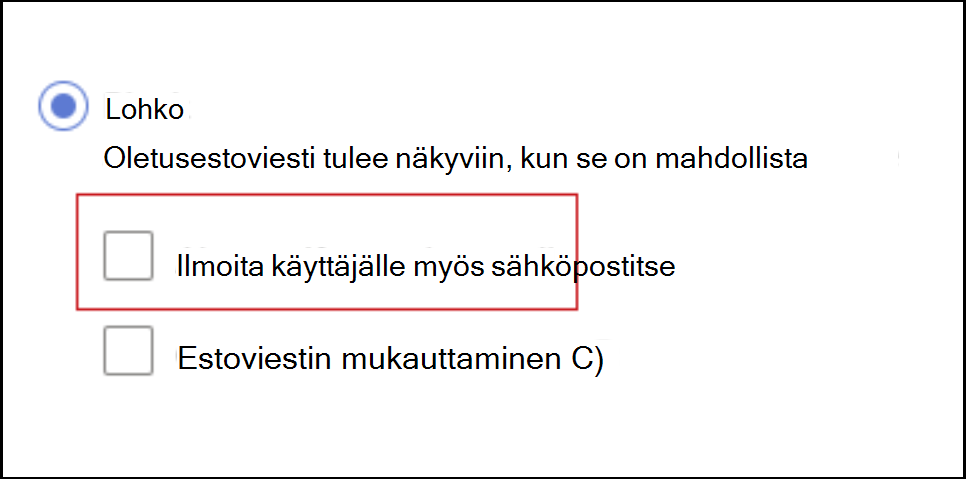 Näyttökuva siitä, miten voit estää ilmoittamisen loppukäyttäjälle sähköpostitse.