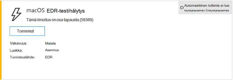 Näyttökuva, jossa näkyy macOS EDR -testi-ilmoitus, joka näyttää vakavuuden, luokan, tunnistuslähteen ja kutistetun toimintovalikon