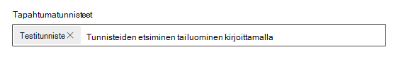 Näyttökuva, joka näyttää, miten valittu tunniste näkyy Tapahtumatunnisteet-kentässä.