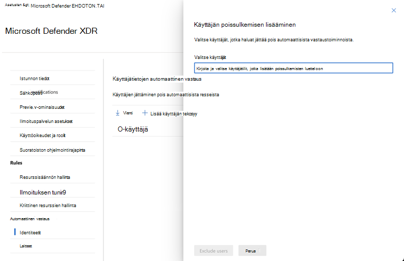 Pikaikkunaruutu lisättäessä ja valittaessa käyttäjiä, jotka jätetään pois hyökkäyshäiriöiden automatisoiduista vastausasetuksista