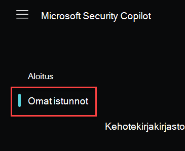 Näyttökuva, jossa näkyy Microsoft Security Copilot Aloitus-valikko Omat istunnot korostettuna.