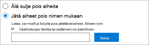 Näyttökuva aiheiden pois jättämisen käyttöliittymästä.