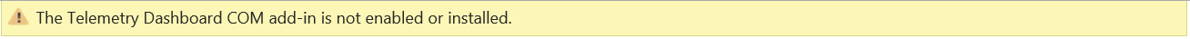 A screenshot of an error message indicating the Telemetry Dashboard COM add-in isn't enabled or installed.